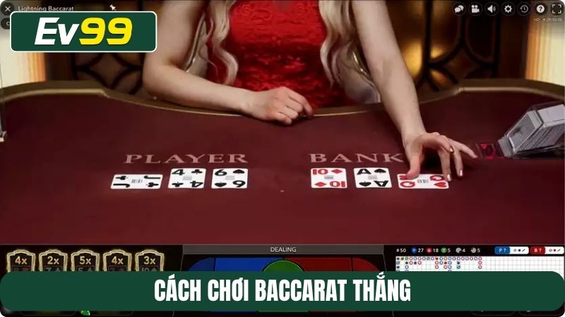 Cách chơi Baccarat thắng