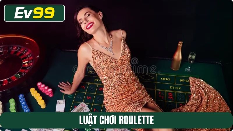 Luật chơi Roulette