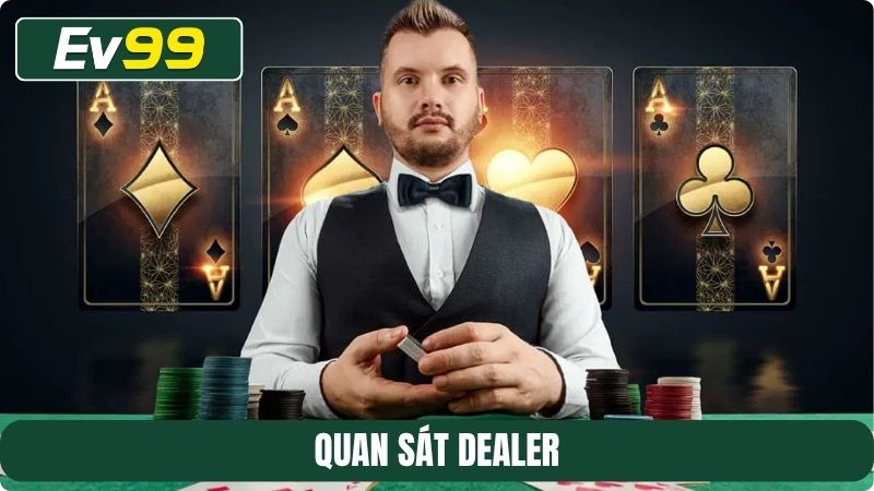 Quan sát Dealer