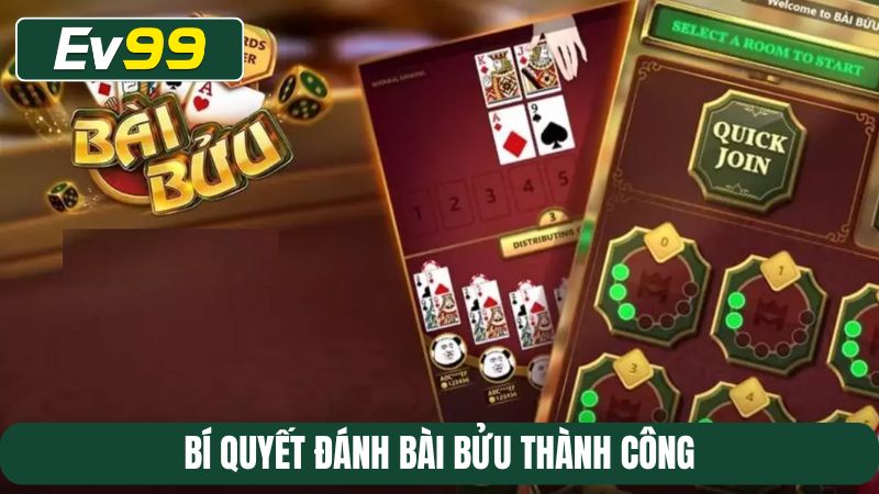 Bí quyết đánh bài bửu thành công