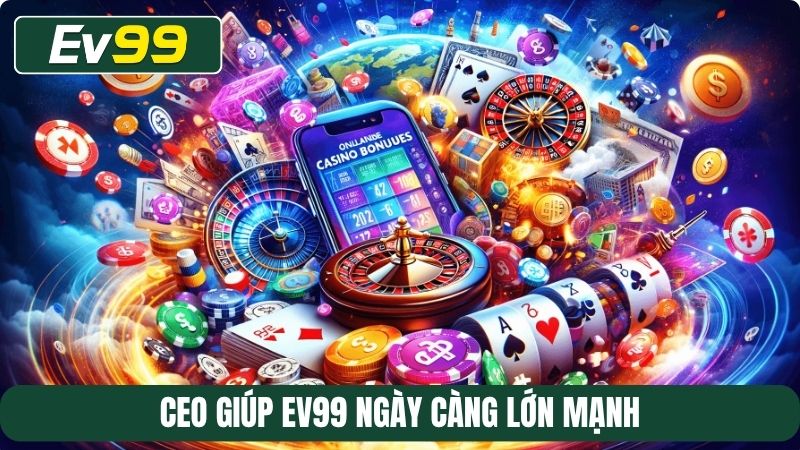 CEO giúp EV99 ngày càng lớn mạnh