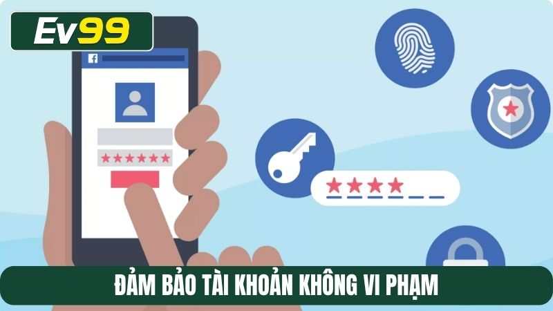Đảm bảo tài khoản không vi phạm