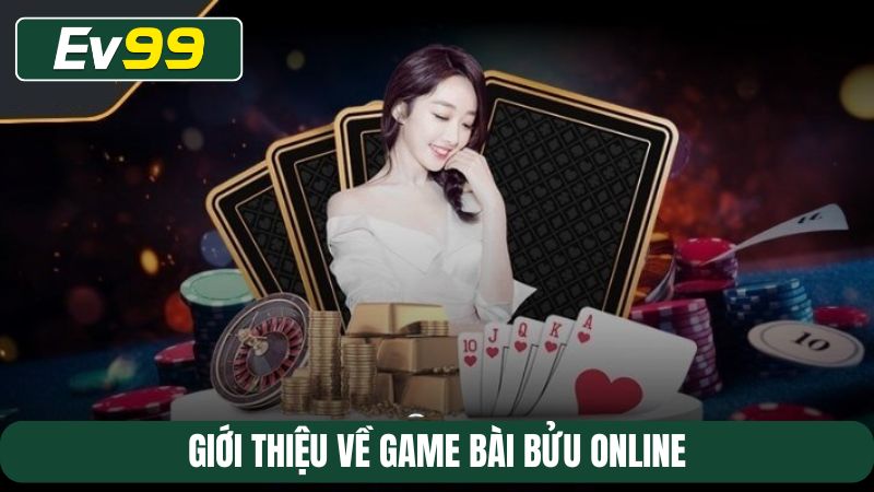 Giới thiệu về game bài bửu online