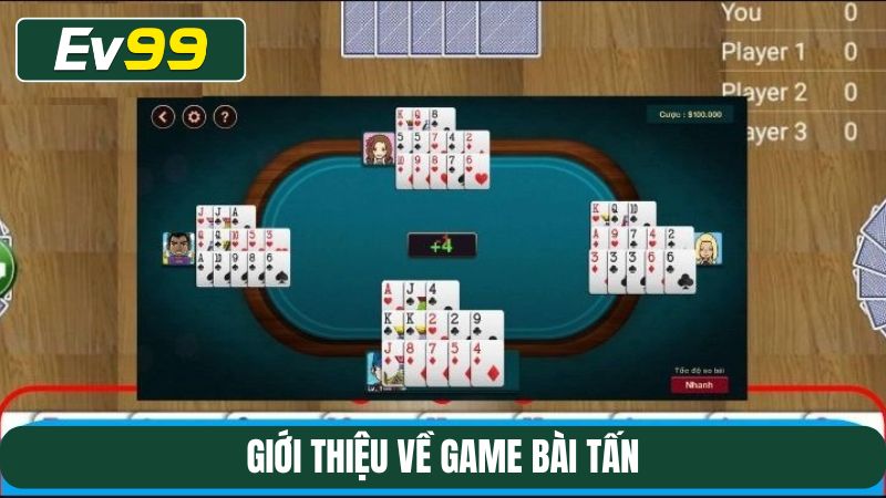 Giới thiệu về game bài Tấn