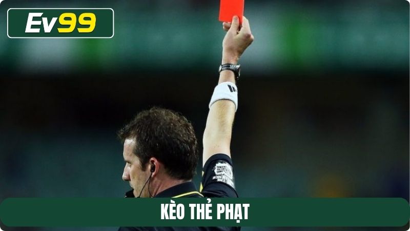 Kèo thẻ phạt