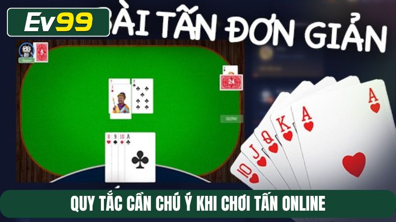 Quy tắc cần chú ý khi chơi Tấn online