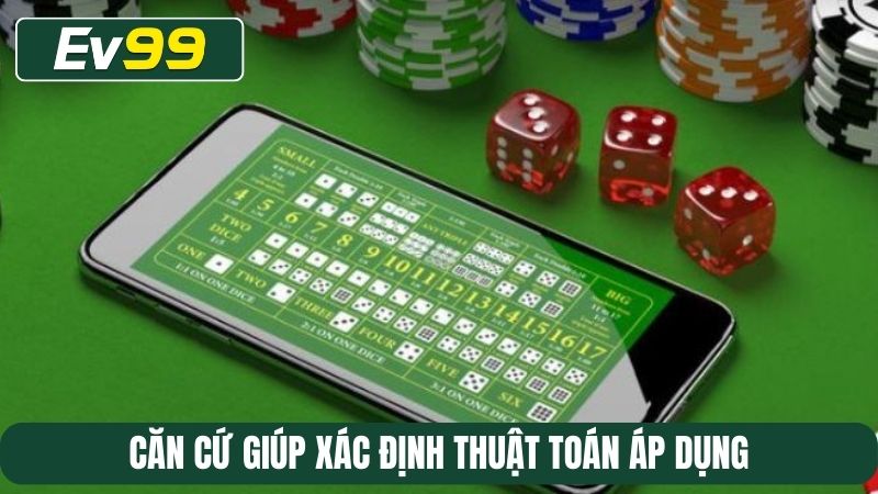 Căn cứ giúp xác định thuật toán áp dụng