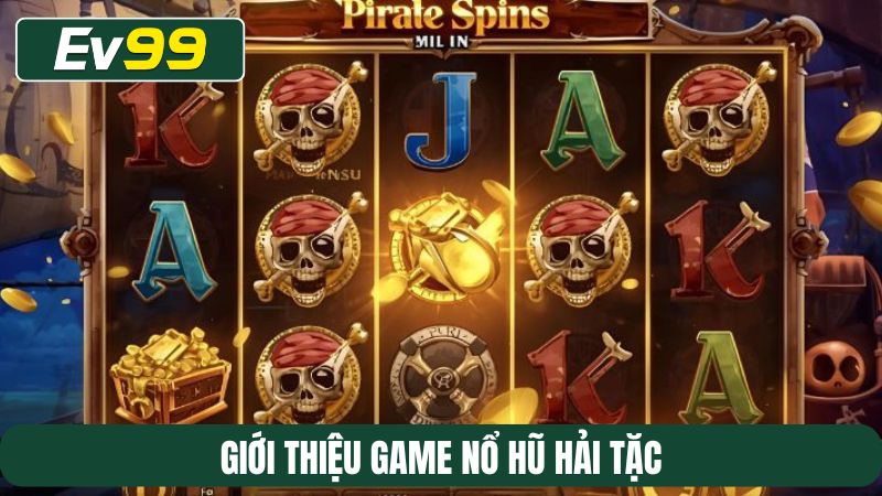 Giới thiệu game nổ hũ Hải tặc