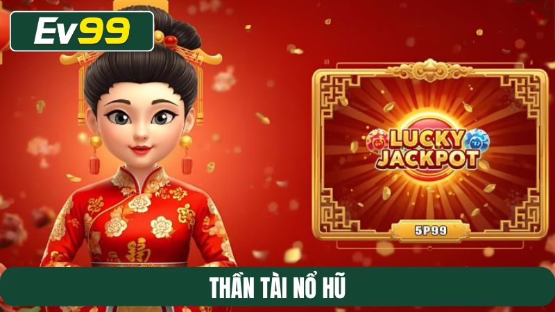 Thần tài nổ hũ