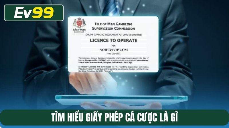 Tìm hiểu giấy phép cá cược là gì